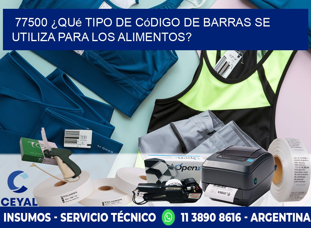 77500 ¿Qué tipo de código de barras se utiliza para los alimentos?