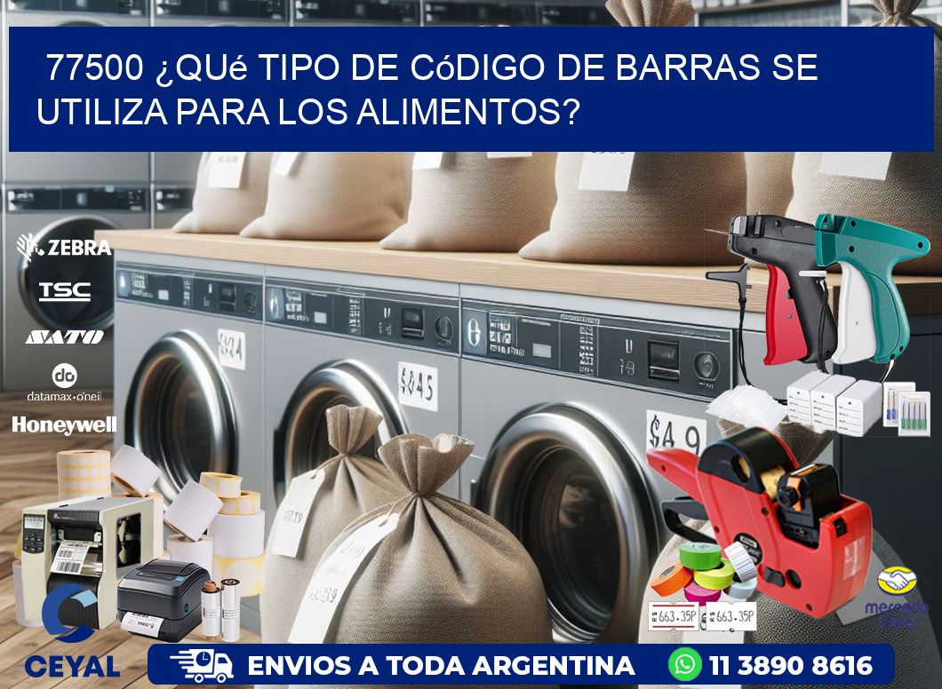 77500 ¿Qué tipo de código de barras se utiliza para los alimentos?