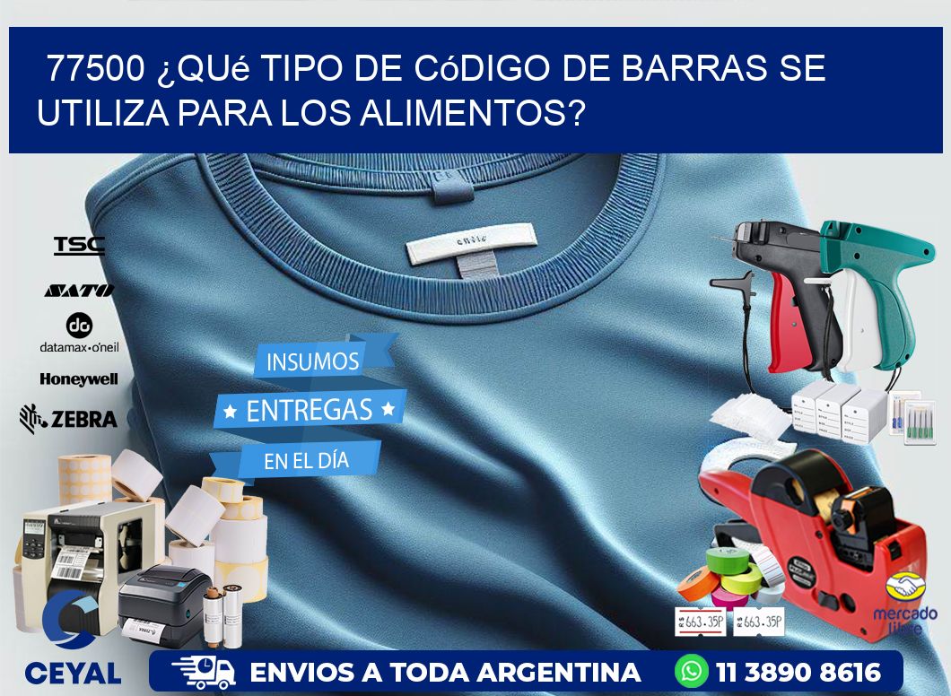 77500 ¿Qué tipo de código de barras se utiliza para los alimentos?