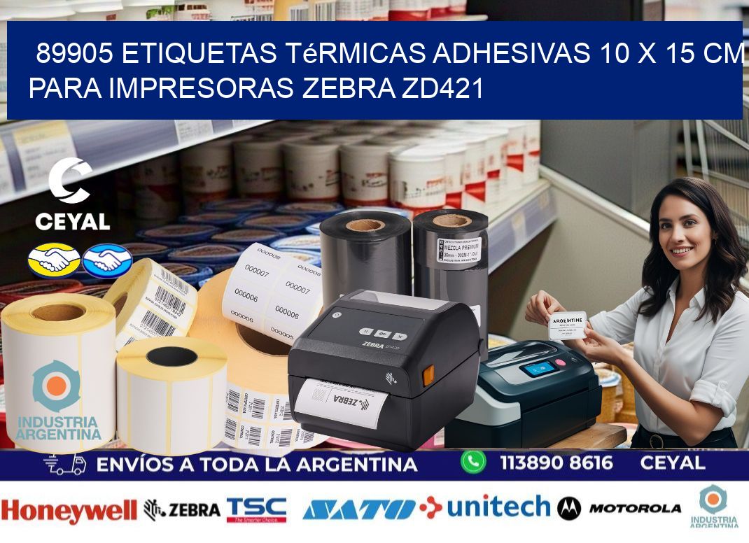 89905 Etiquetas Térmicas Adhesivas 10 x 15 cm para Impresoras Zebra ZD421