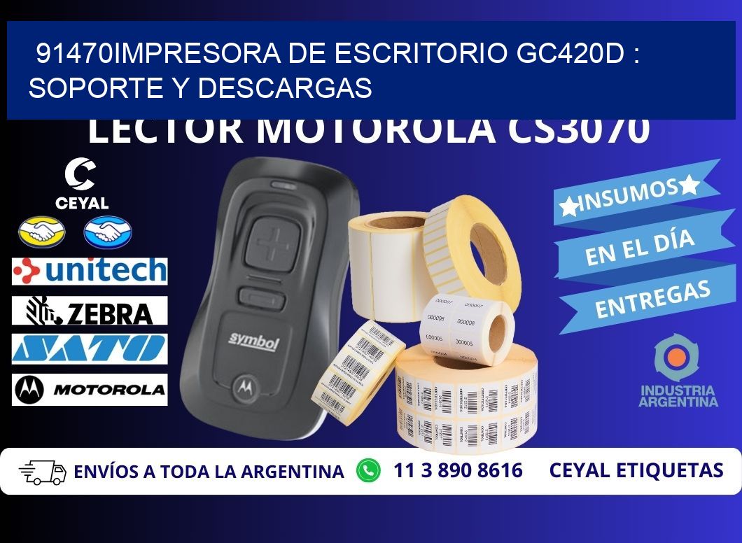 91470impresora de escritorio GC420d : Soporte y descargas