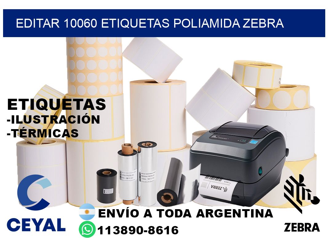 EDITAR 10060 ETIQUETAS POLIAMIDA ZEBRA