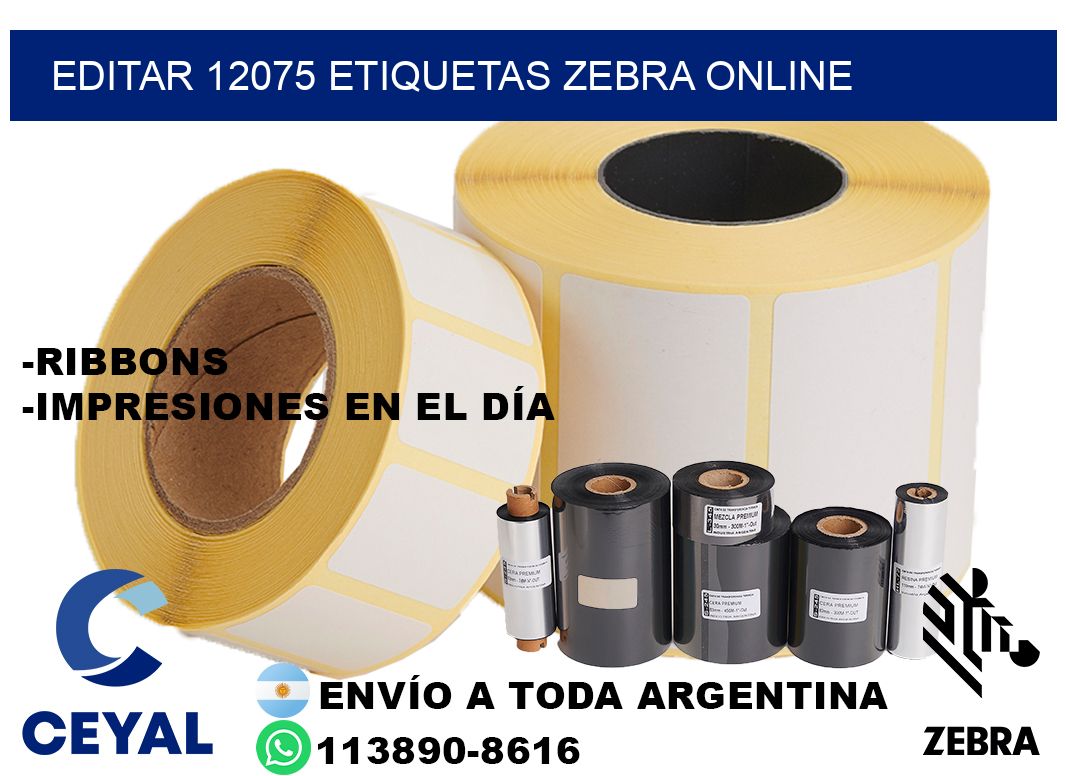EDITAR 12075 ETIQUETAS ZEBRA ONLINE