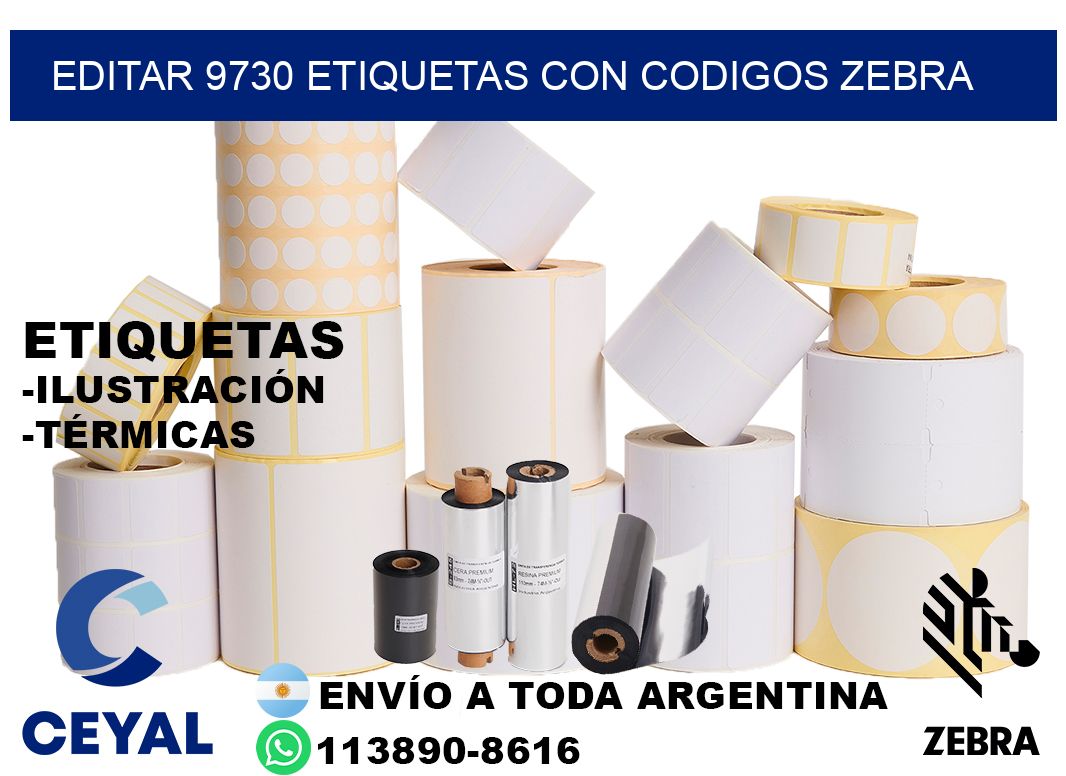 EDITAR 9730 ETIQUETAS CON CODIGOS ZEBRA