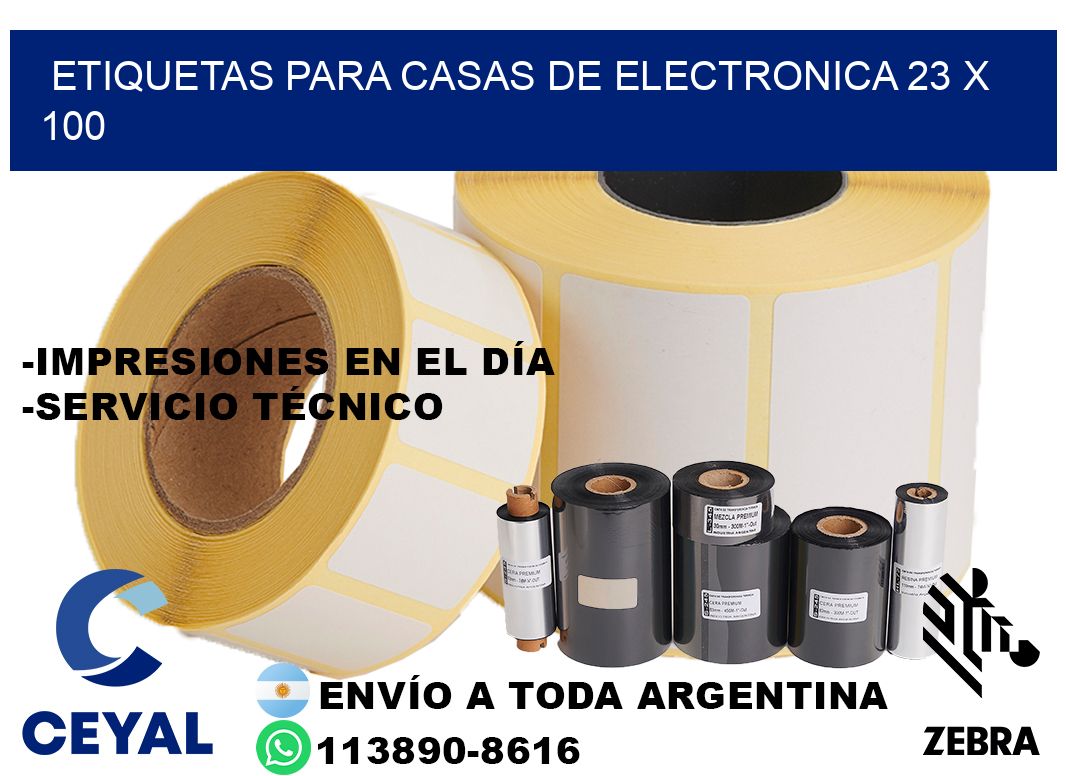 ETIQUETAS PARA CASAS DE ELECTRONICA 23 x 100