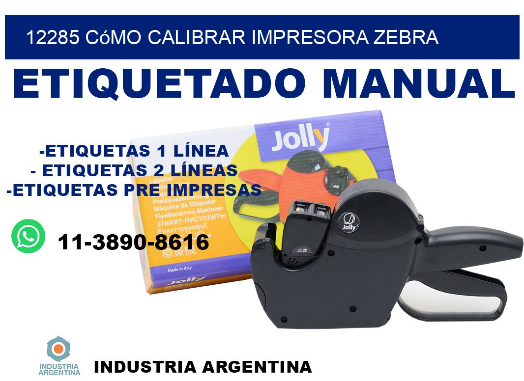12285 cómo calibrar impresora zebra