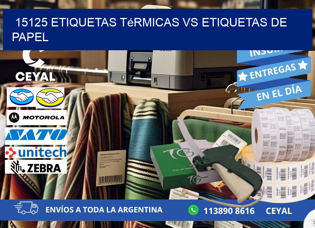 15125 etiquetas térmicas vs etiquetas de papel