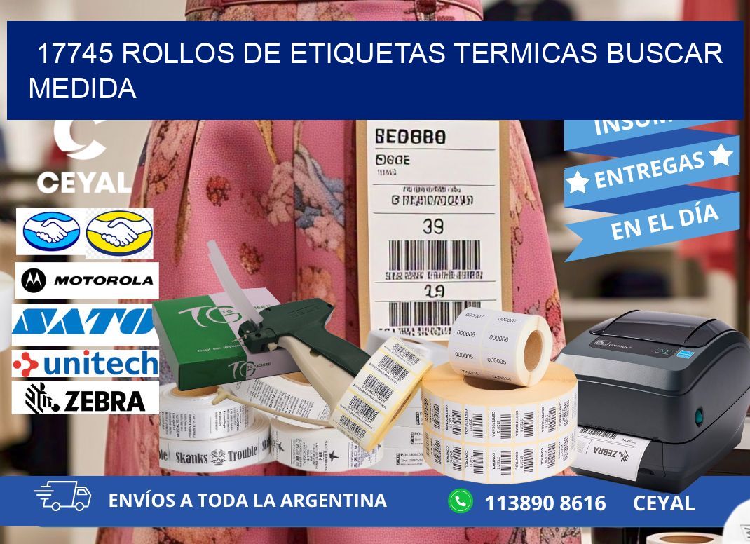 17745 rollos de etiquetas termicas buscar medida
