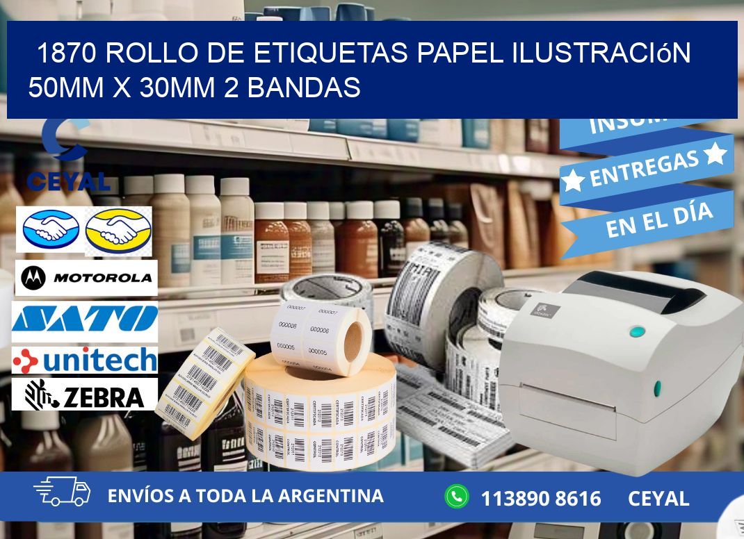 1870 Rollo de Etiquetas Papel Ilustración 50mm x 30mm 2 Bandas