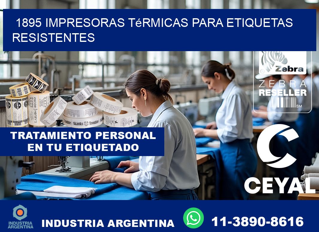 1895 impresoras térmicas para etiquetas resistentes
