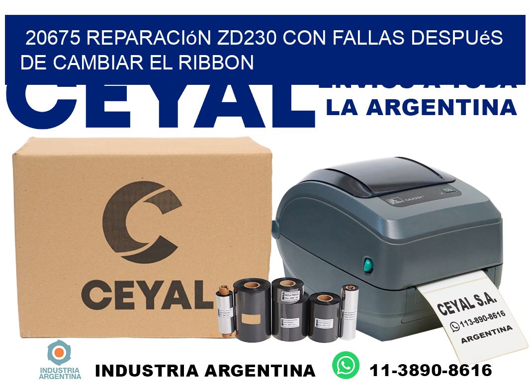 20675 reparación zd230 con fallas después de cambiar el ribbon