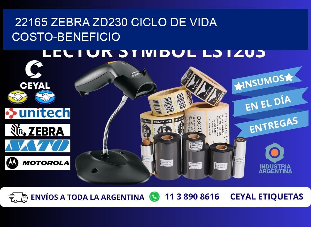 22165 Zebra ZD230 ciclo de vida costo-beneficio