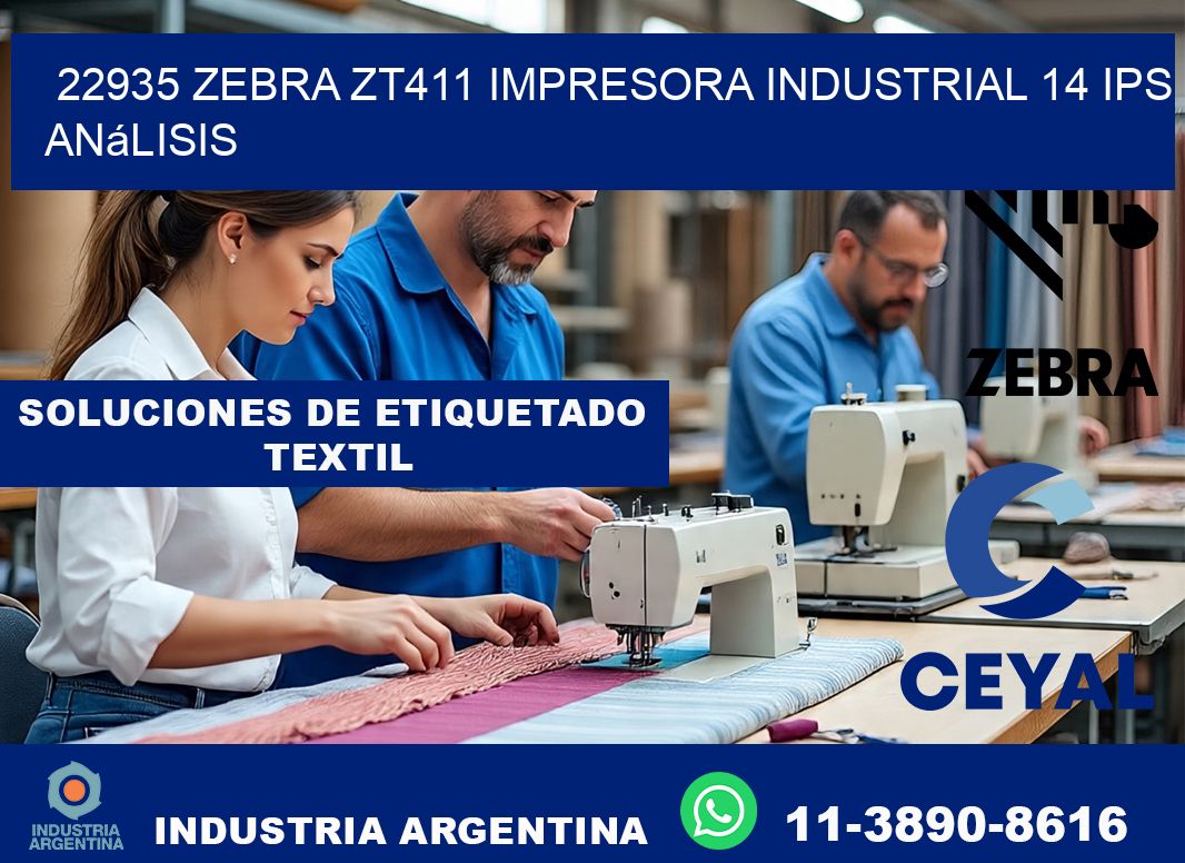 22935 Zebra ZT411 impresora industrial 14 ips análisis