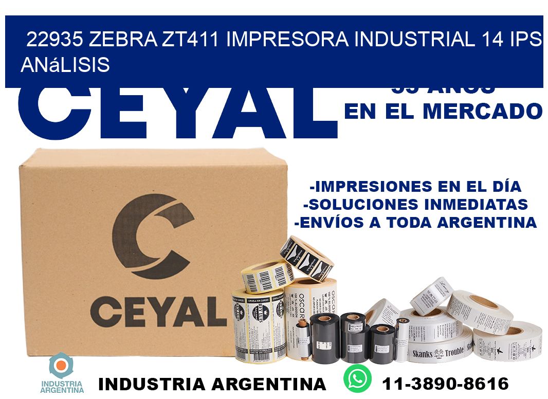 22935 Zebra ZT411 impresora industrial 14 ips análisis