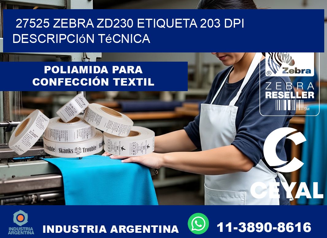 27525 Zebra ZD230 etiqueta 203 dpi descripción técnica