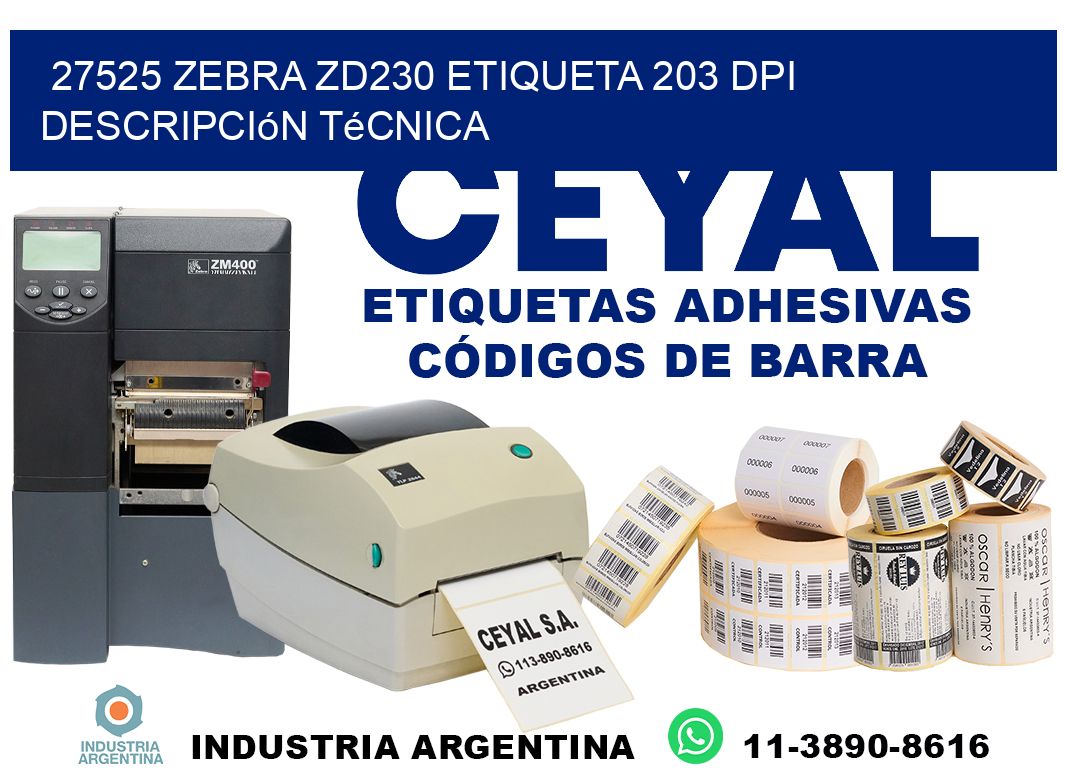 27525 Zebra ZD230 etiqueta 203 dpi descripción técnica