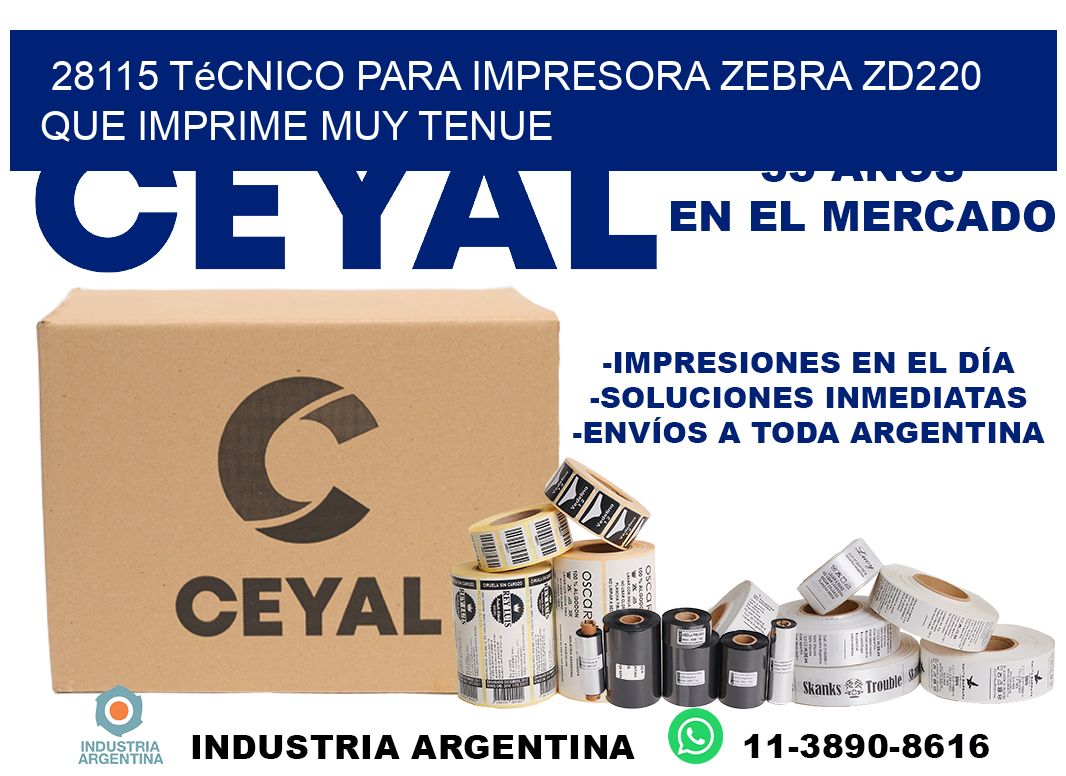 28115 técnico para impresora zebra zd220 que imprime muy tenue