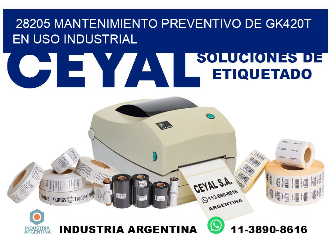 28205 mantenimiento preventivo de gk420t en uso industrial