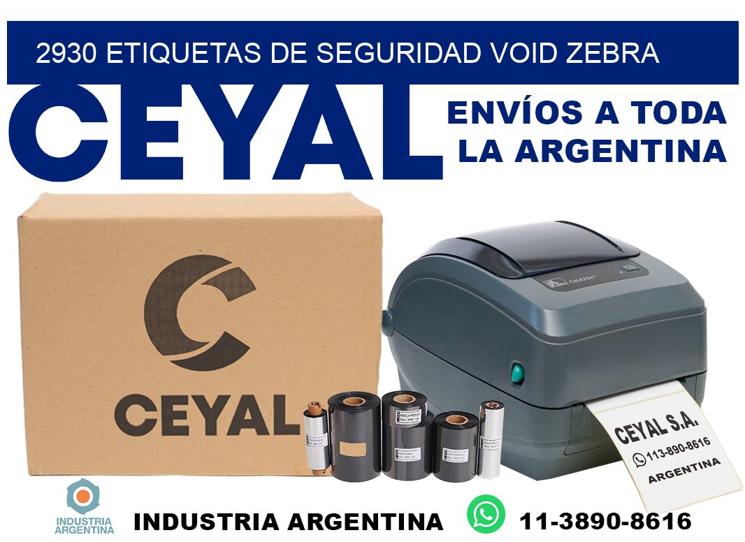 2930 etiquetas de seguridad void zebra