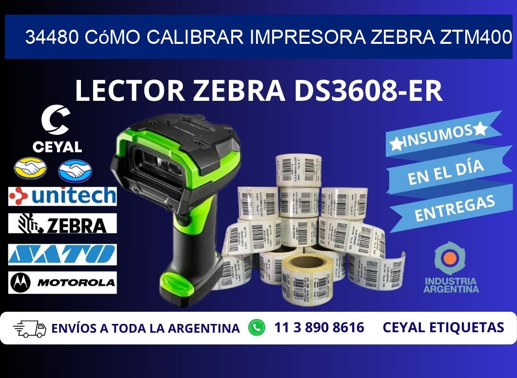 34480 cómo calibrar impresora zebra ZTM400