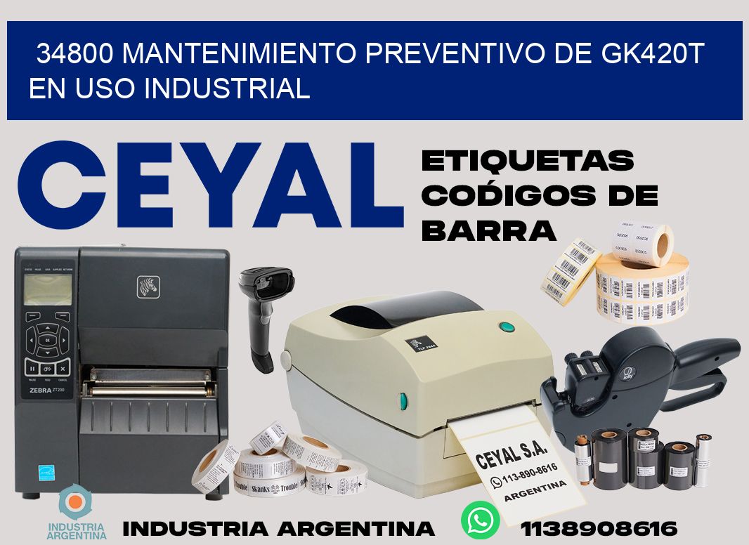 34800 mantenimiento preventivo de gk420t en uso industrial