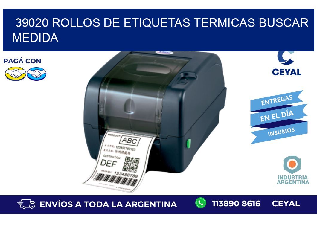39020 rollos de etiquetas termicas buscar medida