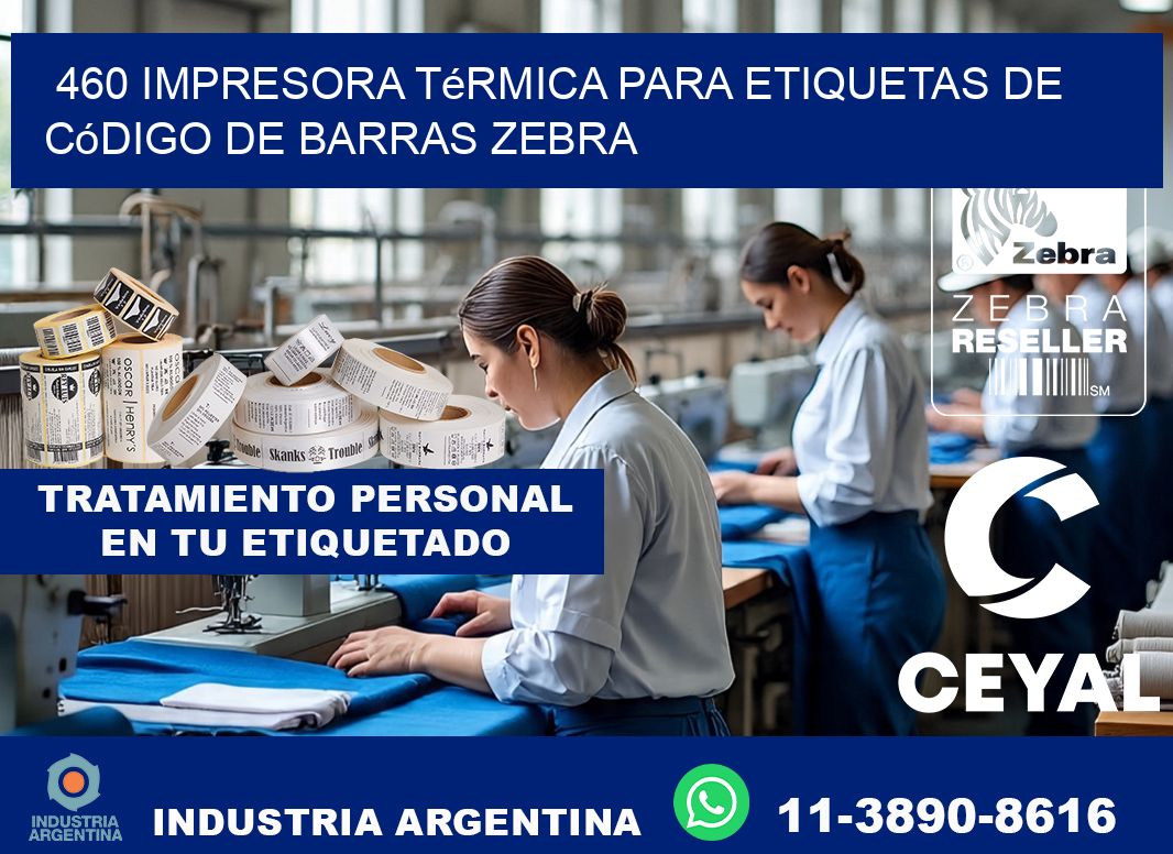 460 impresora térmica para etiquetas de código de barras Zebra