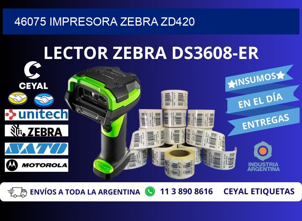 46075 Impresora Zebra ZD420