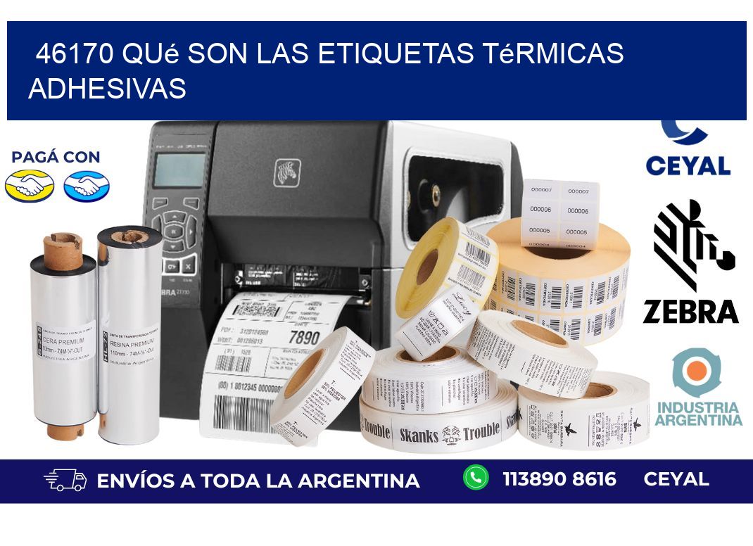 46170 qué son las etiquetas térmicas adhesivas