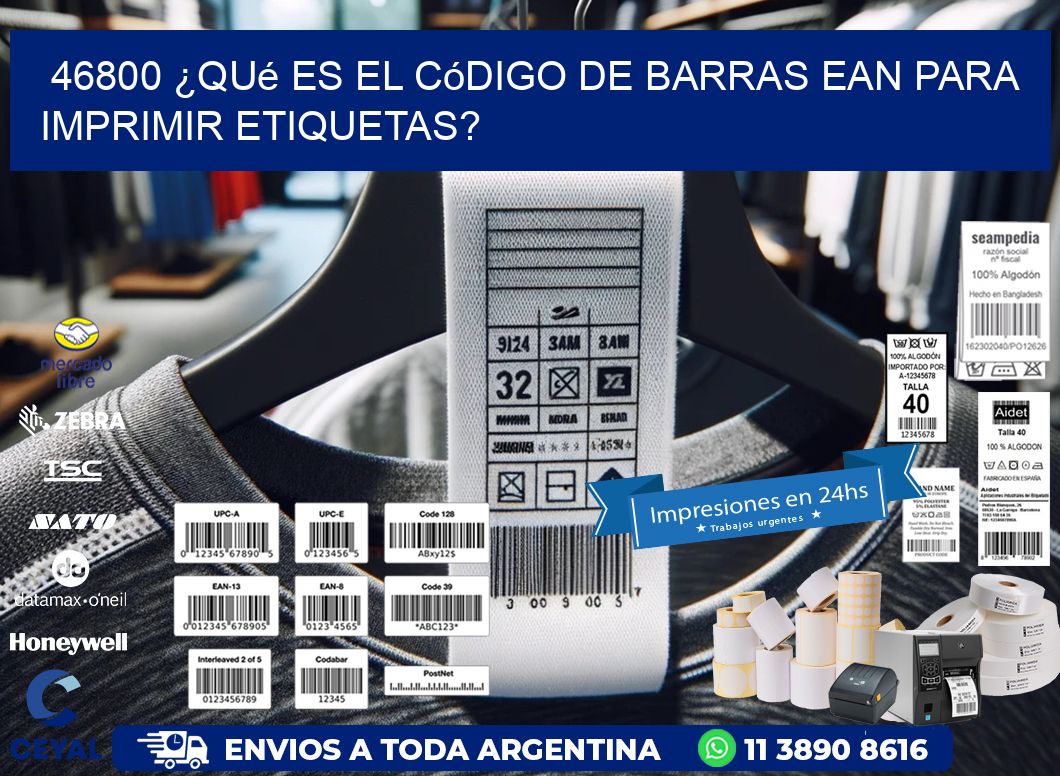 46800 ¿Qué es el código de barras EAN para imprimir etiquetas?