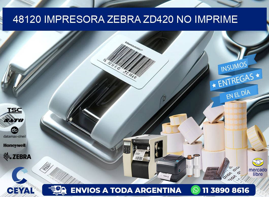 48120 Impresora Zebra ZD420 no imprime