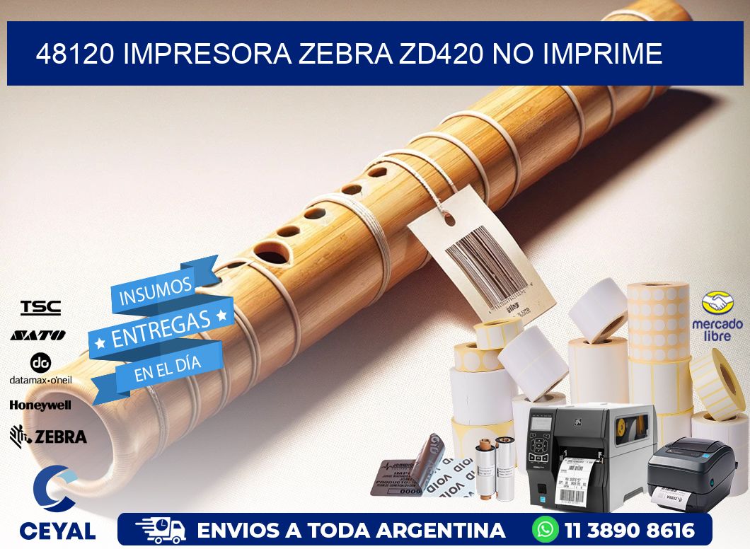 48120 Impresora Zebra ZD420 no imprime