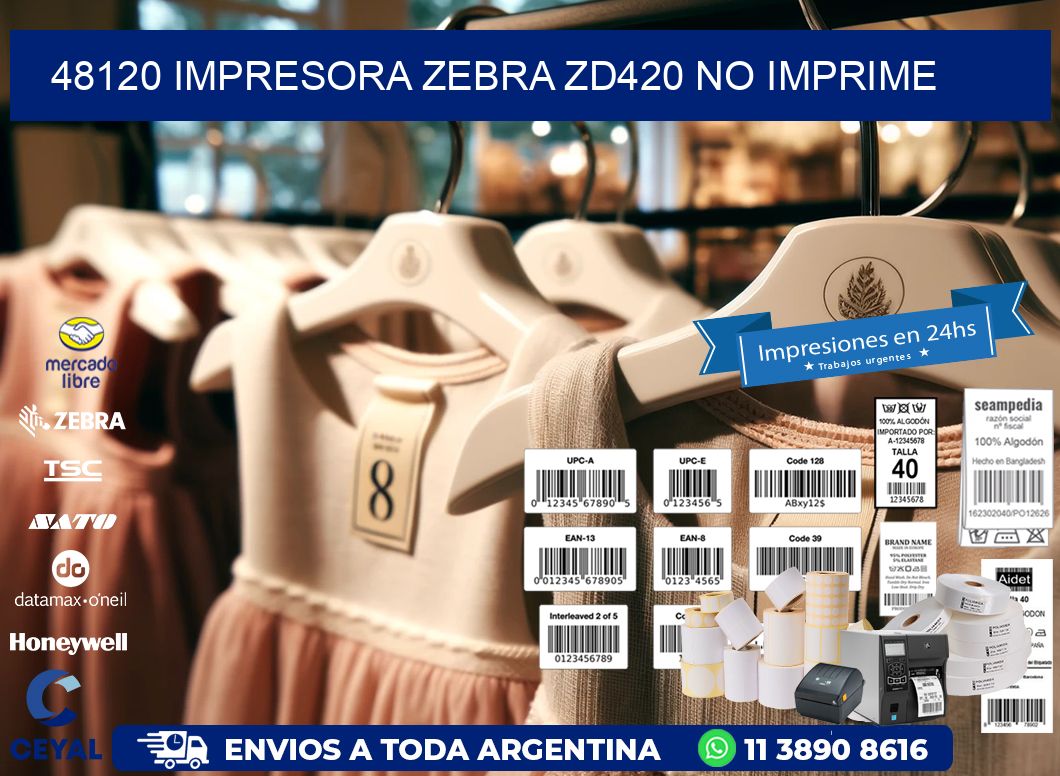 48120 Impresora Zebra ZD420 no imprime