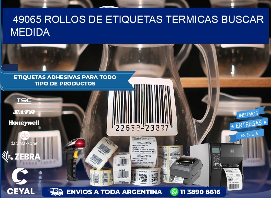 49065 rollos de etiquetas termicas buscar medida