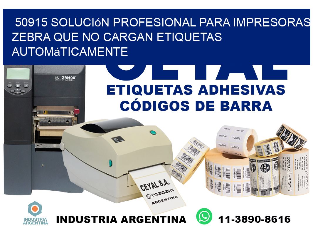 50915 solución profesional para impresoras zebra que no cargan etiquetas automáticamente