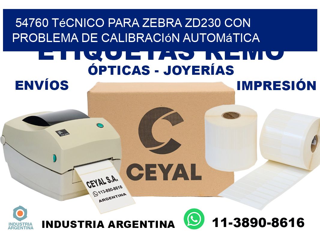 54760 técnico para zebra zd230 con problema de calibración automática