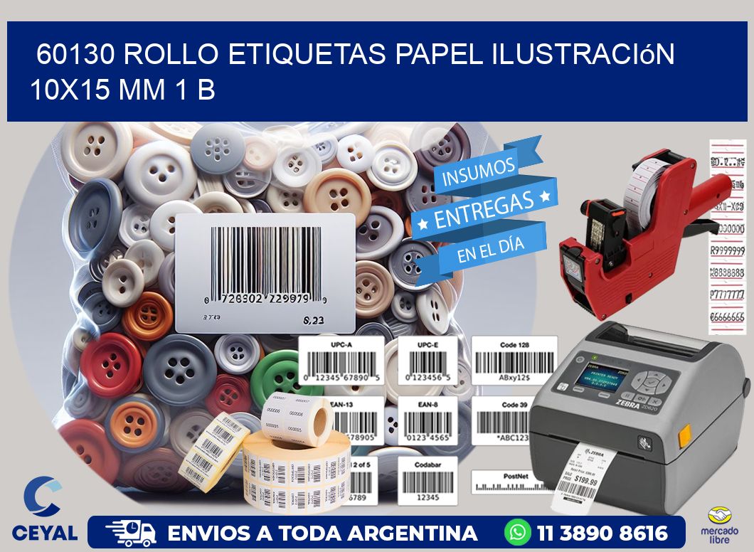 60130 Rollo Etiquetas Papel Ilustración 10x15 Mm 1 B