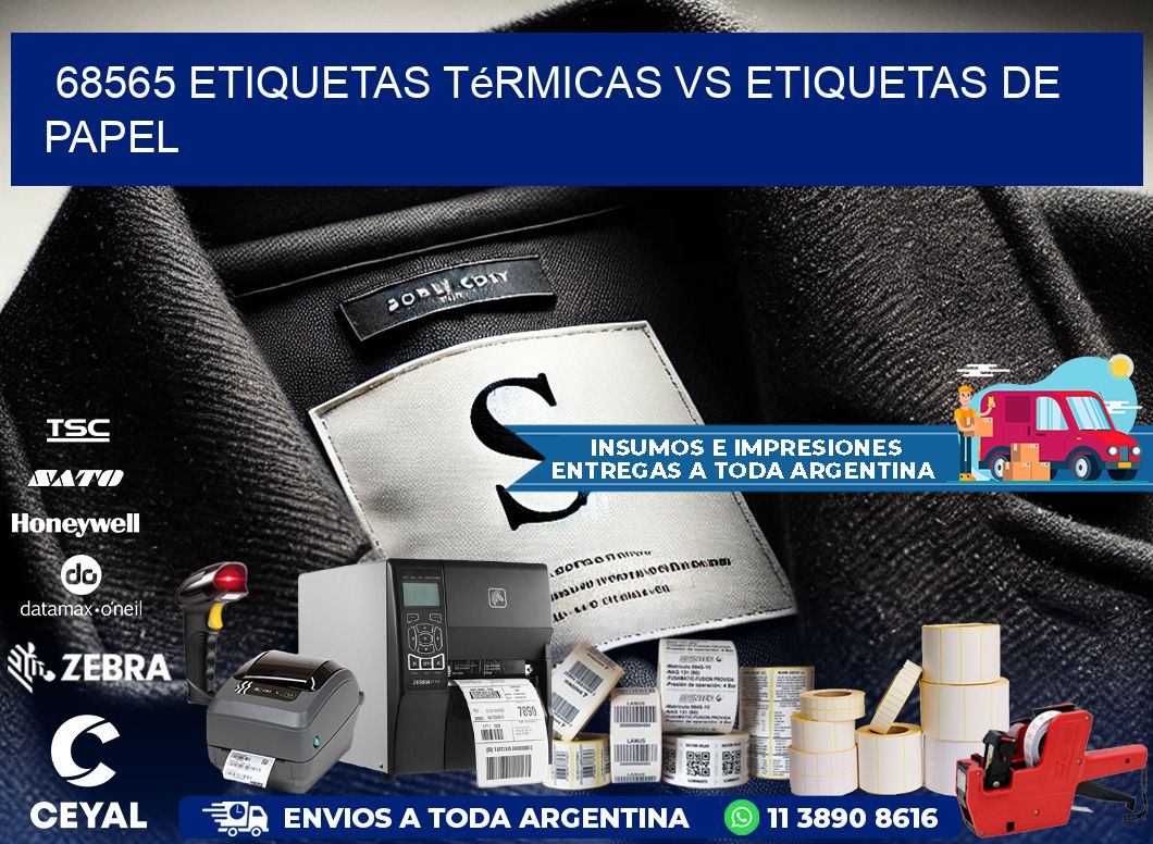 68565 etiquetas térmicas vs etiquetas de papel