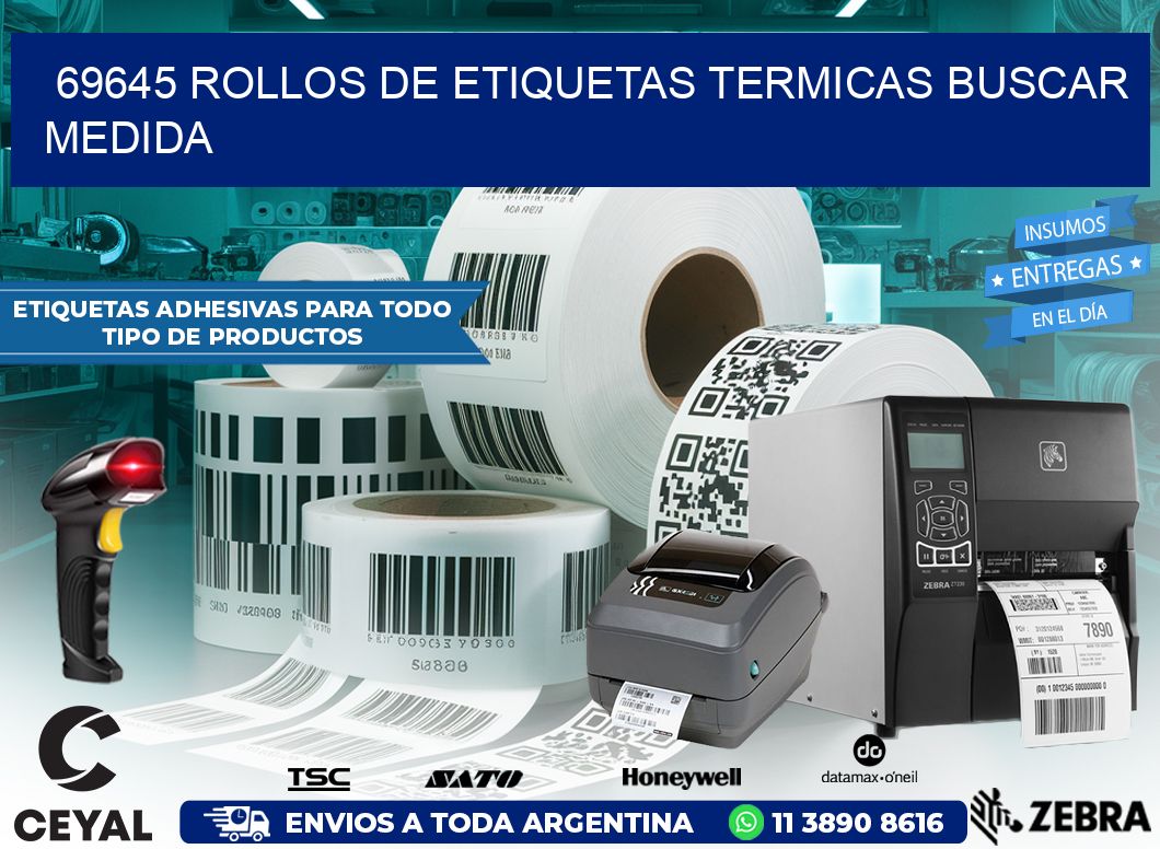 69645 rollos de etiquetas termicas buscar medida