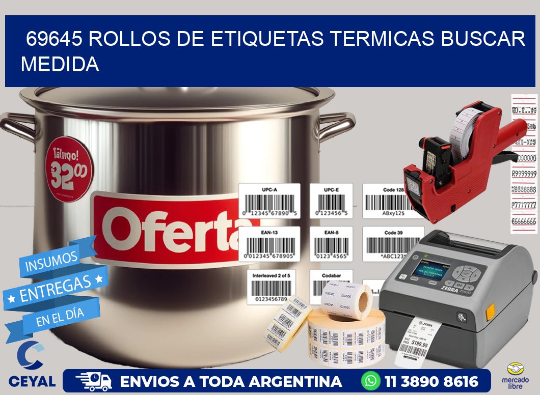 69645 rollos de etiquetas termicas buscar medida