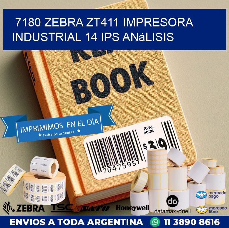 7180 Zebra ZT411 impresora industrial 14 ips análisis