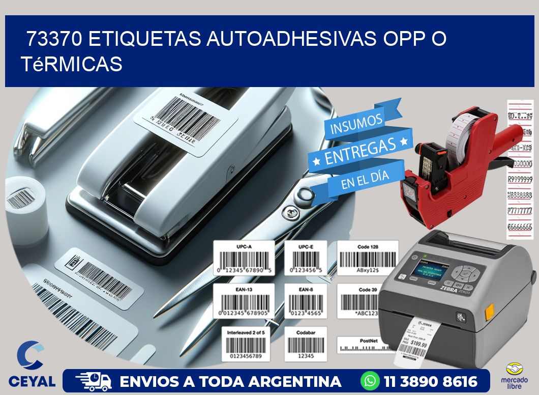 73370 etiquetas autoadhesivas opp o térmicas