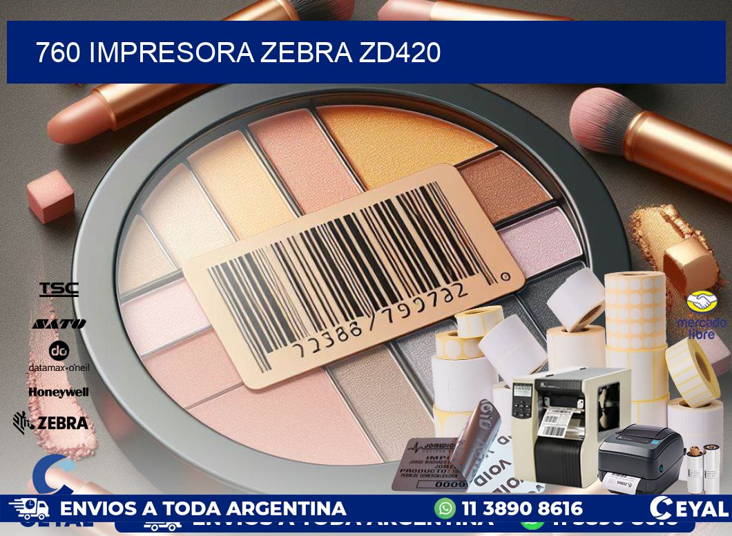 760 Impresora Zebra ZD420
