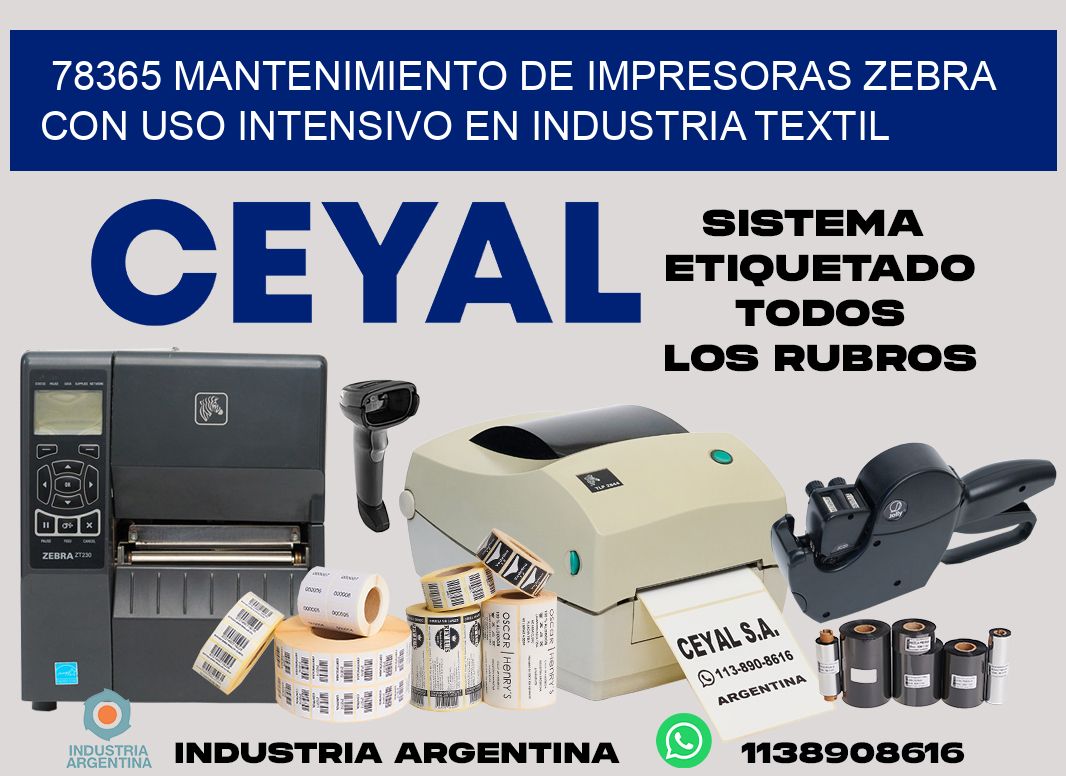 78365 mantenimiento de impresoras zebra con uso intensivo en industria textil