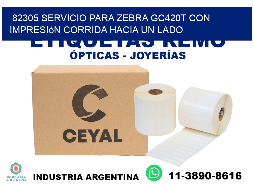 82305 servicio para zebra gc420t con impresión corrida hacia un lado