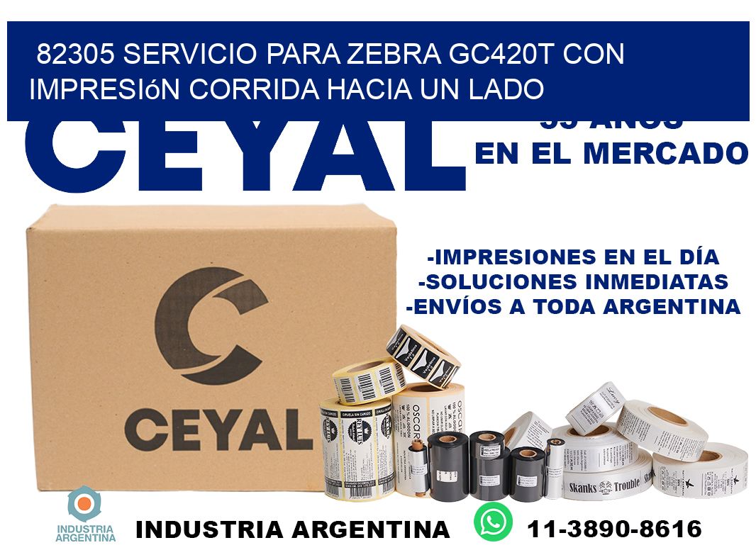 82305 servicio para zebra gc420t con impresión corrida hacia un lado