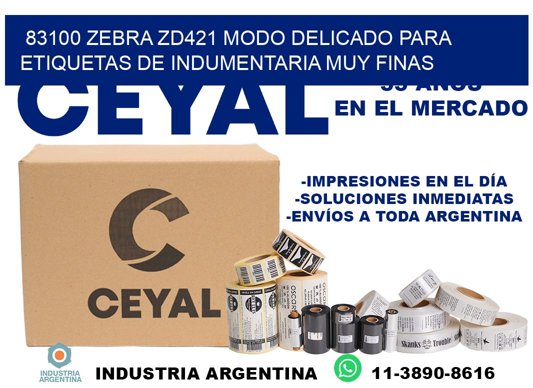 83100 zebra zd421 modo delicado para etiquetas de indumentaria muy finas