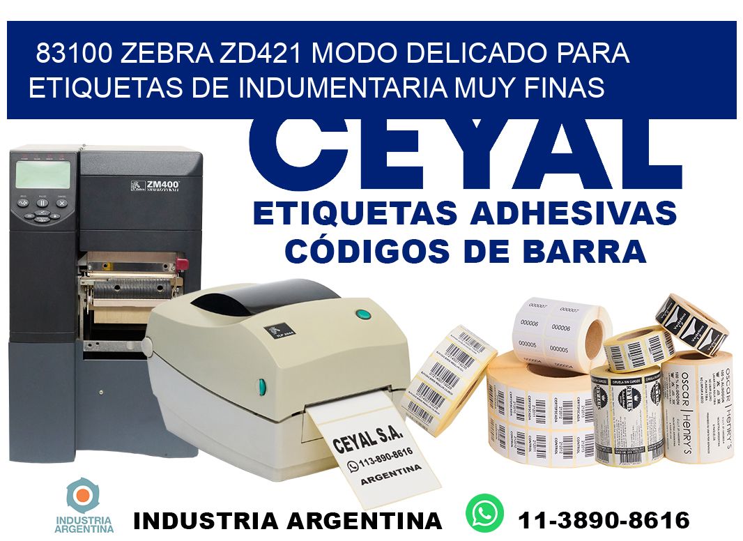 83100 zebra zd421 modo delicado para etiquetas de indumentaria muy finas