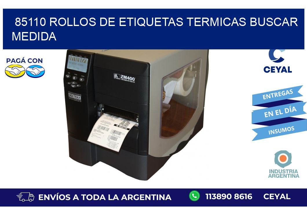 85110 rollos de etiquetas termicas buscar medida