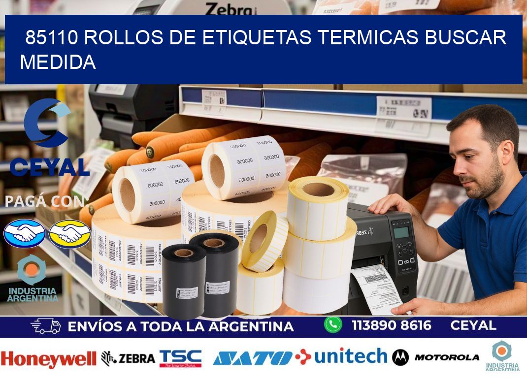 85110 rollos de etiquetas termicas buscar medida